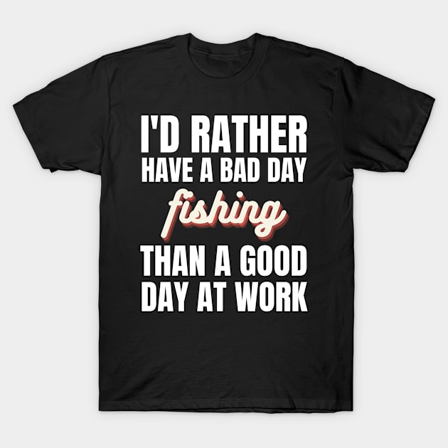 I'd Rather Have a Bad Day T-Shirt by Crafty Mornings